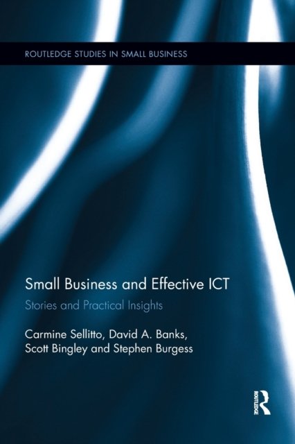 Small Businesses and Effective ICT
