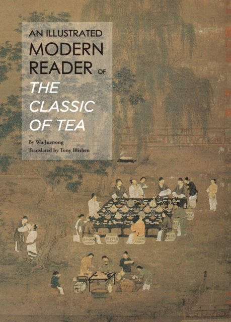Illustrated Modern Reader of ''The Classic of Tea''