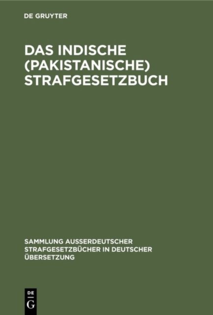 Das Indische (Pakistanische) Strafgesetzbuch