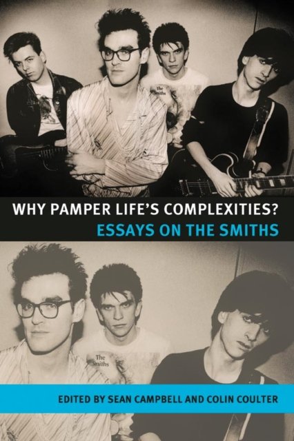 Why pamper life''s complexities?