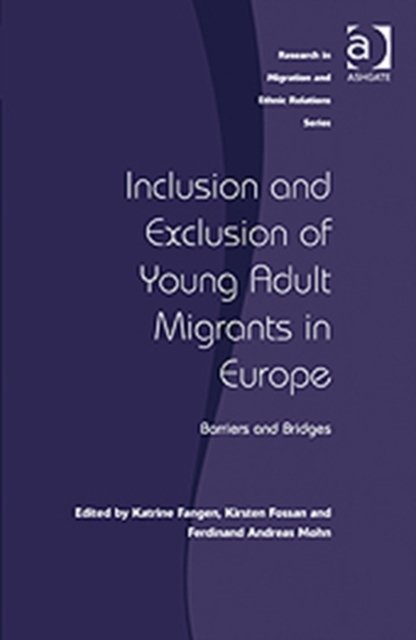 Inclusion and Exclusion of Young Adult Migrants in Europe