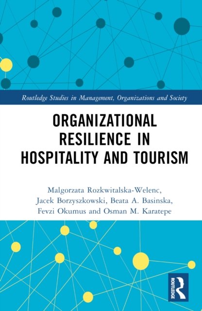 Organizational Resilience in Hospitality and Tourism