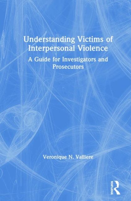 Understanding Victims of Interpersonal Violence