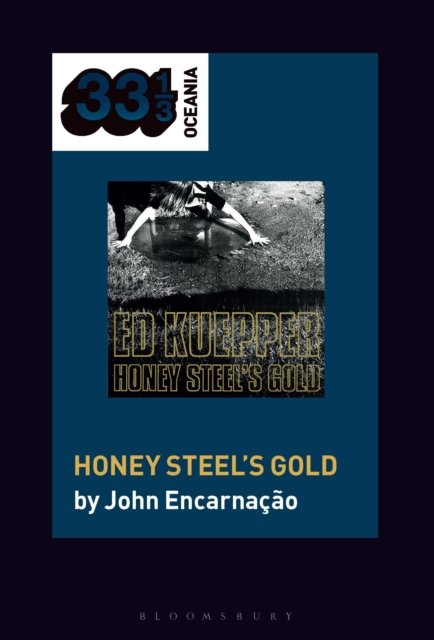 Ed Kuepper''s Honey Steel''s Gold
