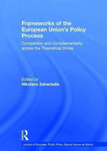 Frameworks of the European Union''s Policy Process
