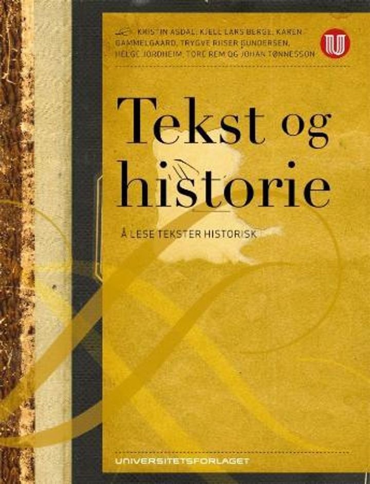 Tekst og historie - å lese tekster historisk