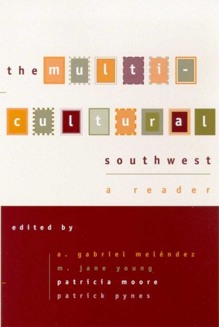 The MULTICULTURAL SOUTHWEST