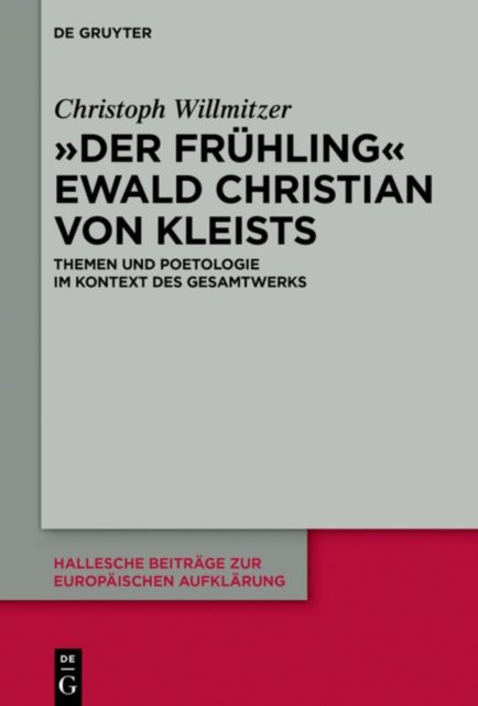 "Der Fruhling" Ewald Christian von Kleists