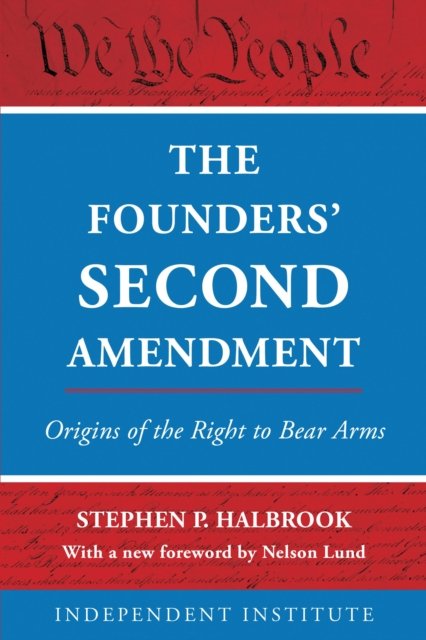 Founders'' Second Amendment
