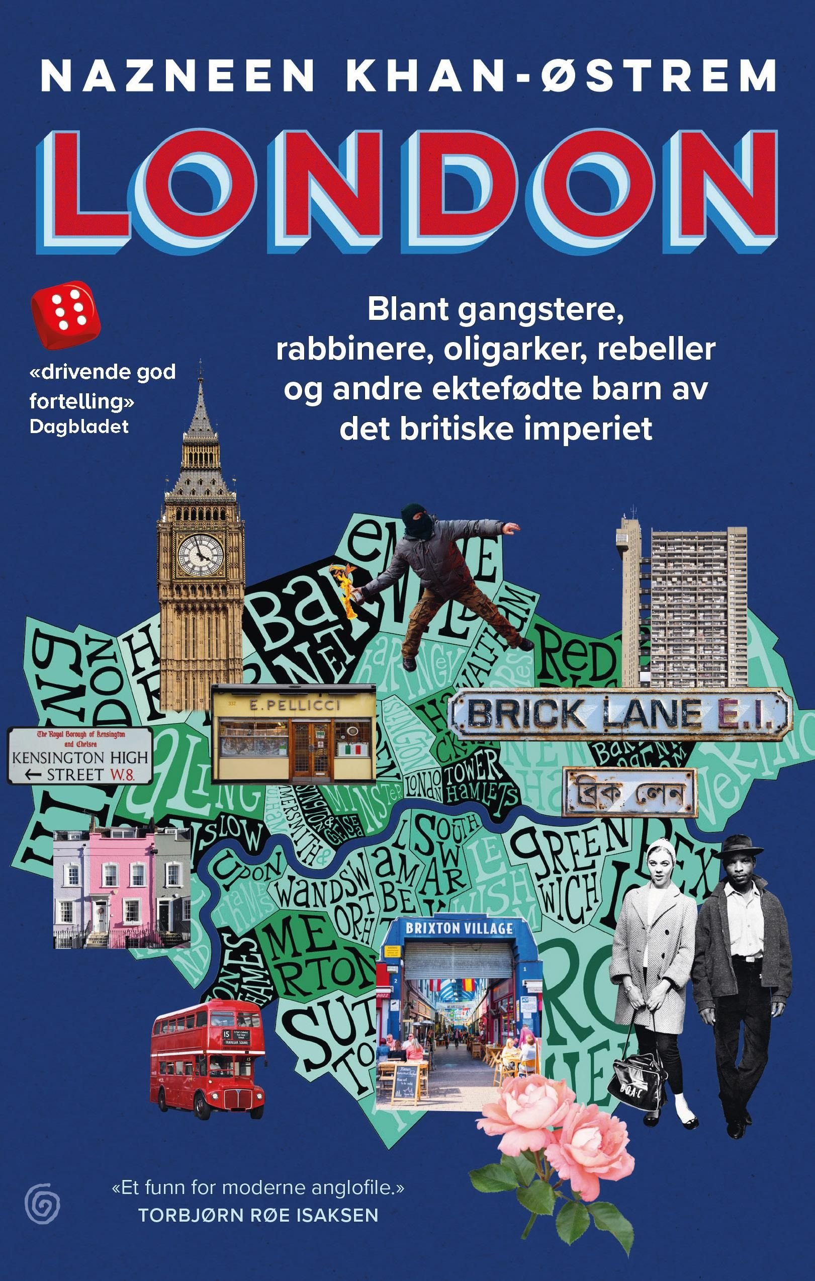 London - blant gangstere, rabbinere, oligarker, rebeller og andre ektefødte barn av det britiske imperiet