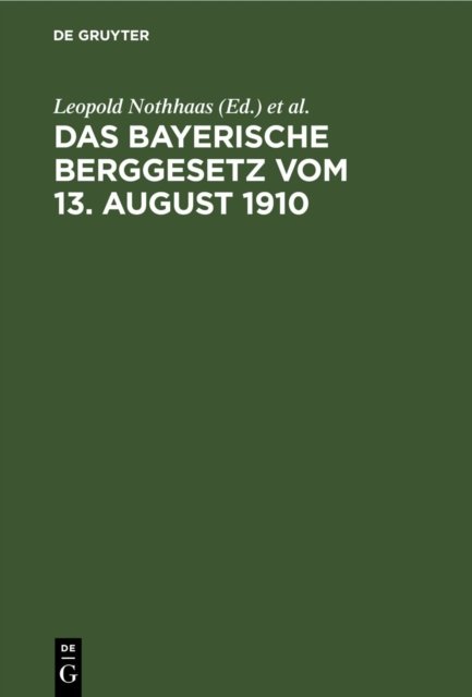 Bayerische Berggesetz vom 13. August 1910