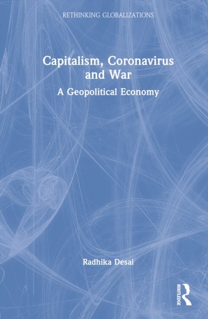 Capitalism, Coronavirus and War