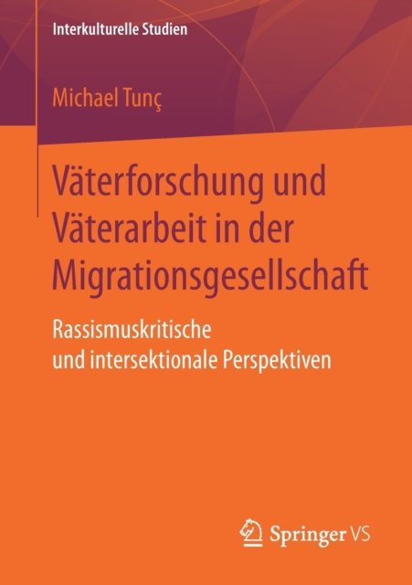 Vaterforschung und Vaterarbeit in der Migrationsgesellschaft