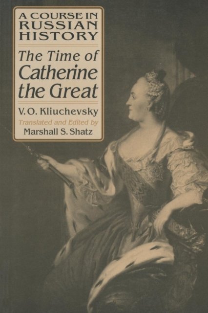 The Time of Catherine the Great