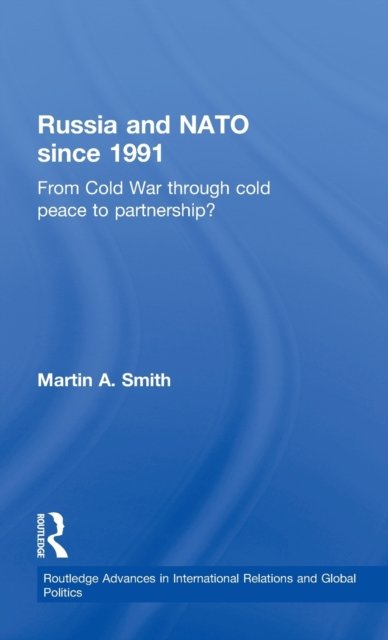 Russia and NATO Since 1991