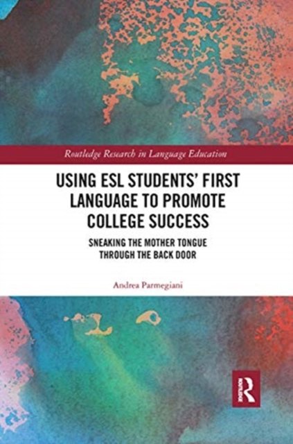 Using Esl Students? First Language to Promote College Success