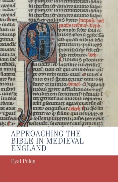 Approaching the Bible in medieval England