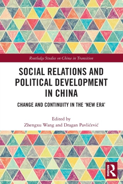 Social Relations and Political Development in China