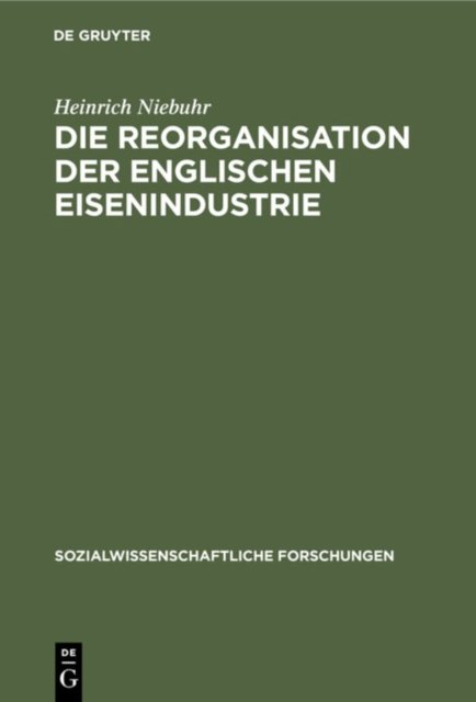 Die Reorganisation der englischen Eisenindustrie