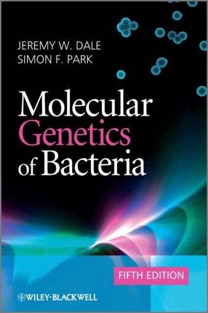 Molecular Genetics of Bacteria 5e