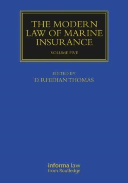 The Modern Law of Marine Insurance