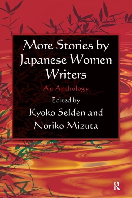 More Stories by Japanese Women Writers: An Anthology