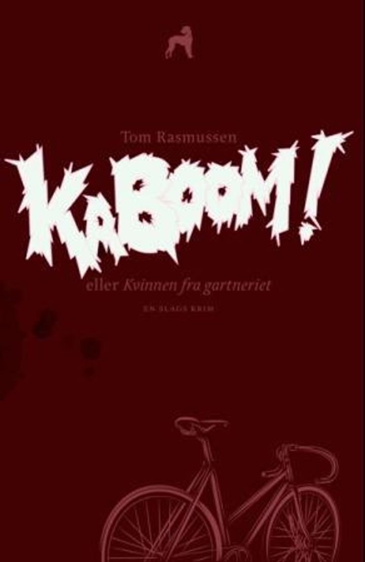 Kaboom!, eller Kvinnen fra gartneriet - roman