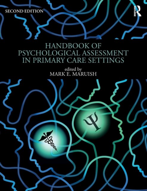 Handbook of Psychological Assessment in Primary Care Settings, Second Edition