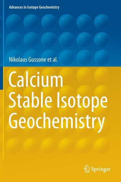 Calcium Stable Isotope Geochemistry