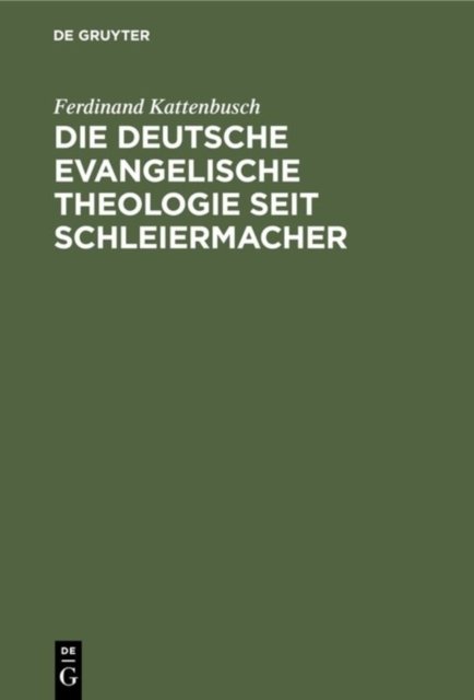 deutsche evangelische Theologie seit Schleiermacher