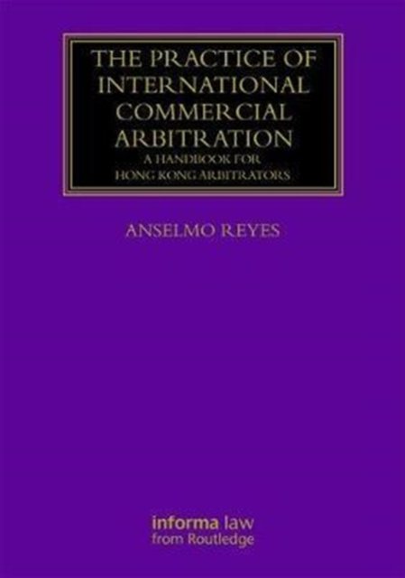 The Practice of International Commercial Arbitration