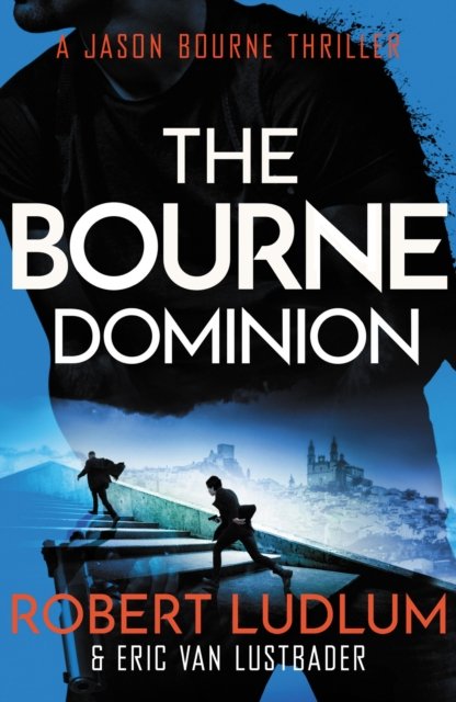 Robert Ludlum''s The Bourne Dominion