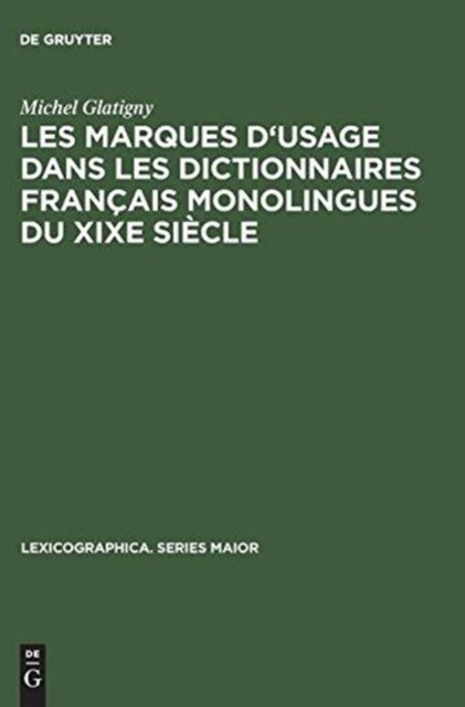 marques d''usage dans les dictionnaires français monolingues du XIXe siècle
