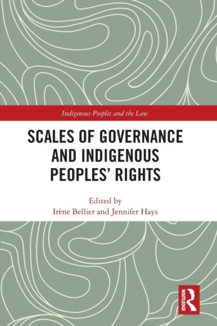 Scales of Governance and Indigenous Peoples'' Rights