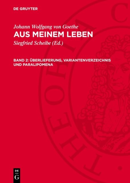 Überlieferung, Variantenverzeichnis und Paralipomena