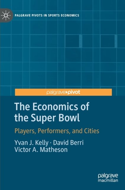 The Economics of the Super Bowl