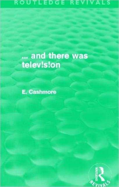 ... and there was television (Routledge Revivals)