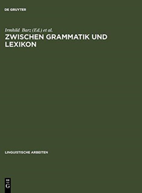 Zwischen Grammatik Und Lexikon