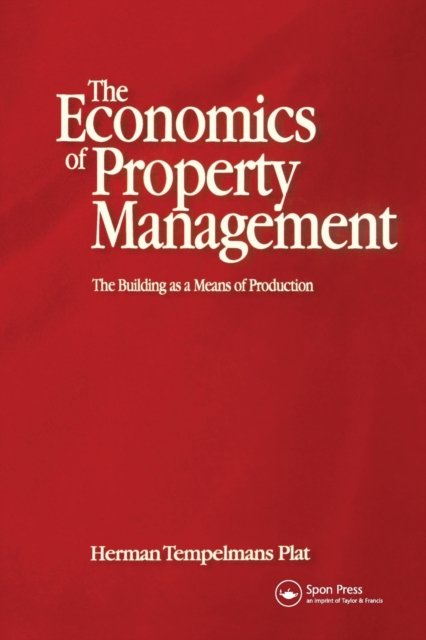Economics of Property Management: The Building as a Means of Production