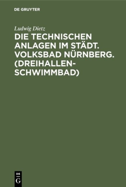 Die Technischen Anlagen Im Stadt. Volksbad Nurnberg. (Dreihallenschwimmbad)