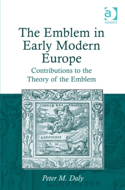 The Emblem in Early Modern Europe