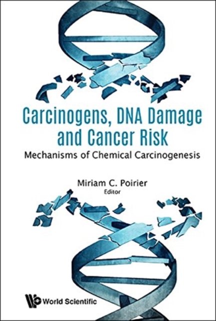 Carcinogens, DNA Damage and Cancer Risk