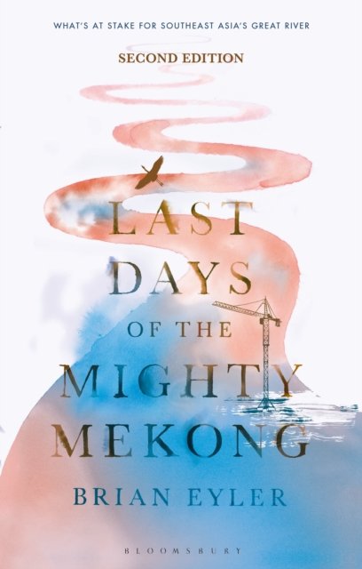 Last Days of the Mighty Mekong