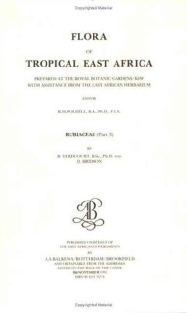 Flora of tropical East Africa - Rubiaceae Volume 3 (1991)