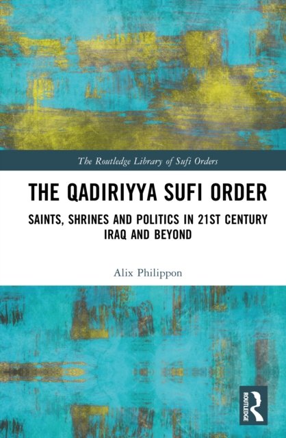 The Qadiriyya Sufi Order