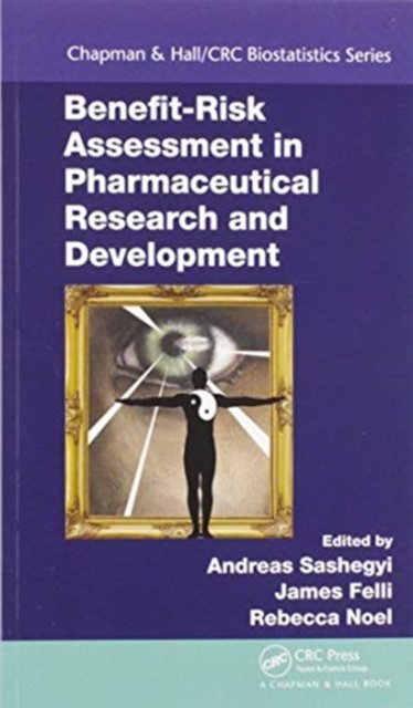 Benefit-Risk Assessment in Pharmaceutical Research and Development