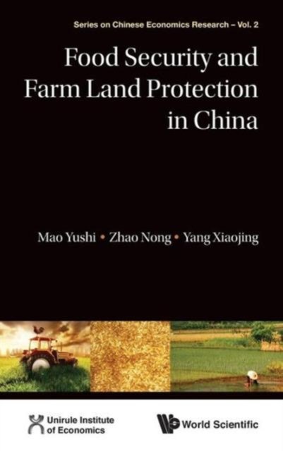 Food Security and Farm Land Protection in China