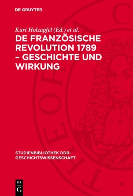 de Franzosische Revolution 1789 - Geschichte Und Wirkung