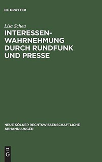 Interessenwahrnehmung durch Rundfunk und Presse