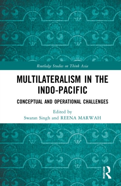 Multilateralism in the Indo-Pacific